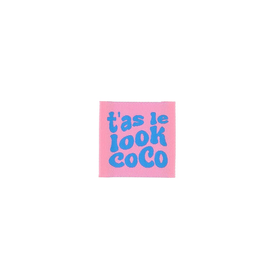 Etiquette "T'as le look coco"